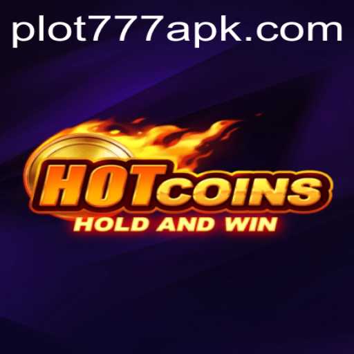 Unveiling the Thrilling World of HotCoins: PLOT777's Latest Gaming Sensation