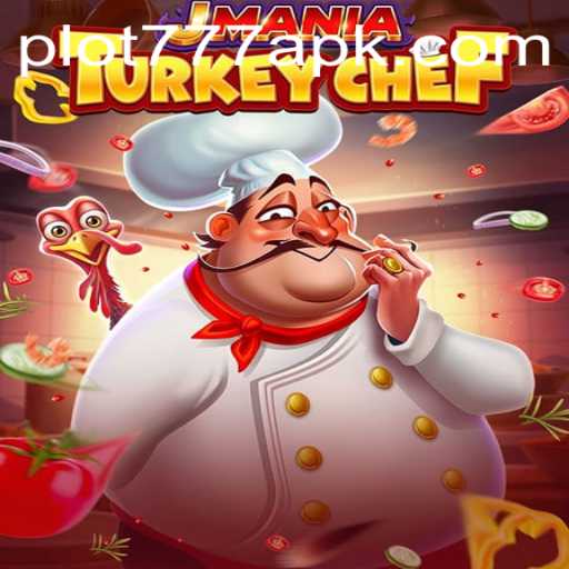 Discover the Thrilling World of JManiaTurkeyChef and Unravel the Secret of PLOT777