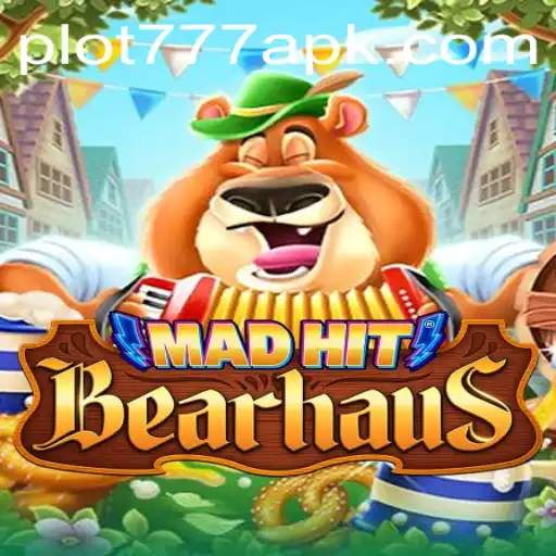 Discover the Thrills of MadHitBearhaus: Dive into the Alluring World of PLOT777