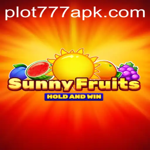 SunnyFruits: A Playful Adventure with PLOT777